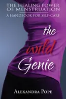 Divoký džin: Liečivá sila menštruácie - The Wild Genie: The Healing Power of Menstruation