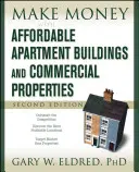 Zarábajte na cenovo dostupných bytových domoch a komerčných nehnuteľnostiach - Make Money with Affordable Apartment Buildings and Commercial Properties