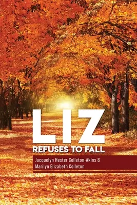 Liz odmietnuť padnúť - Liz Refuse to Fall
