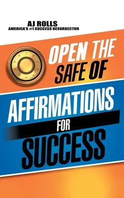 Otvorte trezor afirmácií pre úspech - Open the Safe of Affirmations for Success