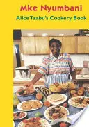 Kuchárska kniha Alice Taabu - Alice Taabu's Cookery Book