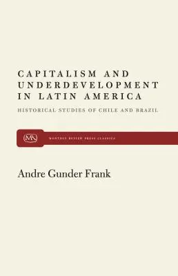 Kapitalizmus a zaostalosť v Latinskej Amerike - Capitalism and Underdevelopment in Latin America