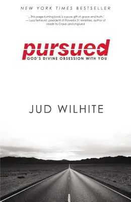 Prenasledovaný: Božia posadnutosť tebou - Pursued: God's Divine Obsession with You