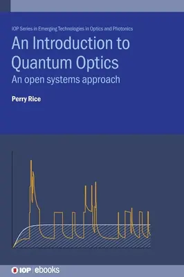 Úvod do kvantovej optiky: Prístup otvorených systémov - An Introduction to Quantum Optics: An open systems approach