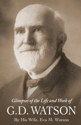Záblesky zo života a diela G. D. Watsona - Glimpses of the Life and Work of G. D. Watson