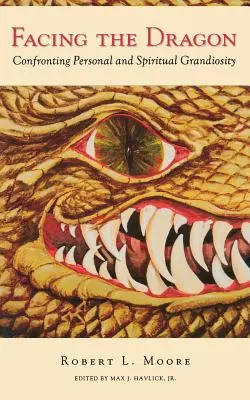 Tvárou v tvár drakovi: Drak - príbeh podľa knihy Drak - konfrontácia s osobnou a duchovnou veľkohubosťou - Facing the Dragon: Confronting Personal and Spiritual Grandiosity