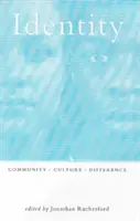 Identita: Spoločenstvo, kultúra a odlišnosť - Identity: Community, Culture and Difference