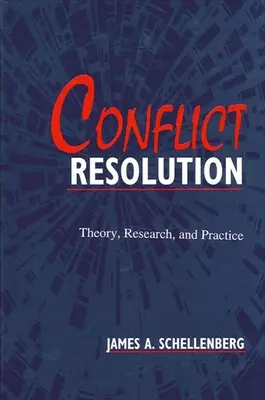 Riešenie konfliktov: Teória, výskum a prax - Conflict Resolution: Theory, Research, and Practice