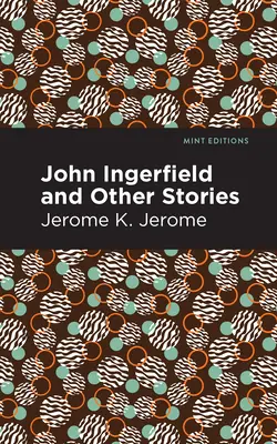 John Ingerfield: A iné príbehy - John Ingerfield: And Other Stories