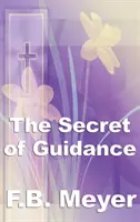 Tajomstvo vedenia - The Secret of Guidance