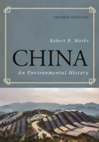Čína: An Environmental History, Second Edition (Druhé vydanie) - China: An Environmental History, Second Edition