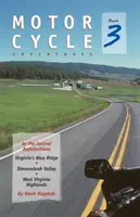 Motocyklové dobrodružstvá v centrálnych Apalačoch: Údolie Shenandoah, Západovirginská vysočina - Motorcycle Adventures in the Central Appalachians: Virginia's Blue Ridge, Shenandoah Valley, West Virginia Highlands