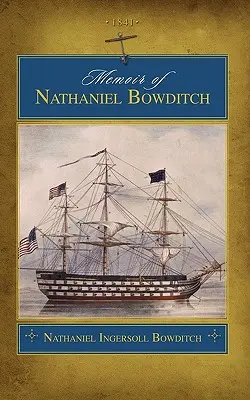 Spomienky na Nathaniela Bowditcha (Trade) - Memoir of Nathaniel Bowditch (Trade)