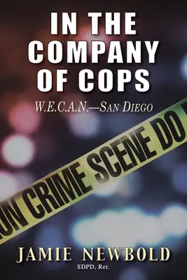 V spoločnosti policajtov: W.E.C.A.N.-San Diego - In the Company of Cops: W.E.C.A.N.-San Diego