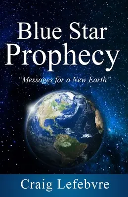 Proroctvo modrej hviezdy - Blue Star Prophecy