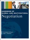 Príručka globálneho a multikultúrneho vyjednávania - Handbook of Global and Multicultural Negotiation