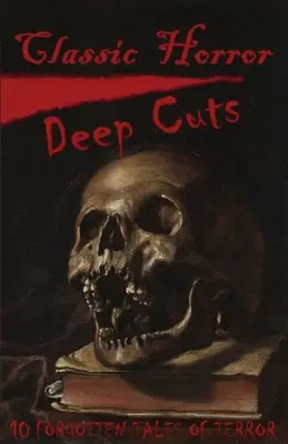 Klasické hororové príbehy - Classic Horror Deep Cuts
