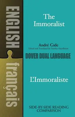 The Immoralist/l'Immoraliste: Dvojjazyčná kniha - The Immoralist/l'Immoraliste: A Dual-Language Book