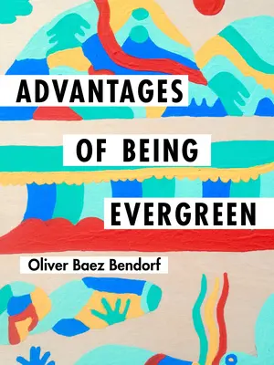 Výhody toho, že ste evergreen - Advantages of Being Evergreen
