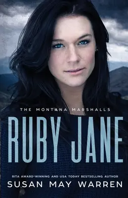 Ruby Jane: The Montana Marshalls - inšpiratívna rodinná séria s romantickým napätím - Ruby Jane: The Montana Marshalls - An Inspirational Romantic Suspense Family Series