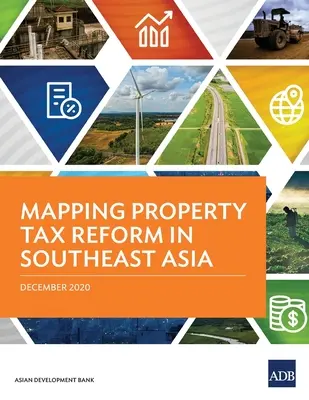 Mapovanie reformy dane z nehnuteľností v juhovýchodnej Ázii - Mapping Property Tax Reform in Southeast Asia
