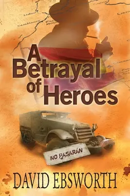Zrada hrdinov - A Betrayal of Heroes