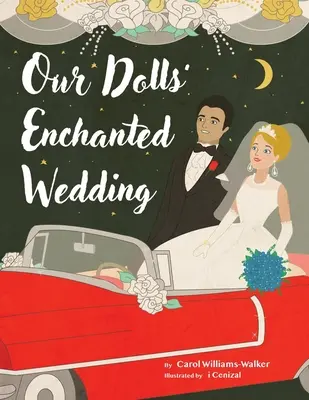 Čarovná svadba našich bábik - Our Dolls' Enchanted Wedding