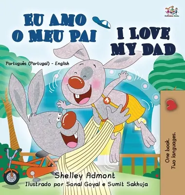 Milujem svojho otca (portugalská anglická dvojjazyčná kniha pre deti - Portugalsko) - I Love My Dad (Portuguese English Bilingual Book for Kids - Portugal)