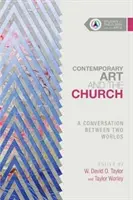 Súčasné umenie a cirkev: Rozhovor medzi dvoma svetmi - Contemporary Art and the Church: A Conversation Between Two Worlds
