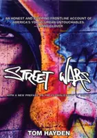 Pouličné vojny: gangy a budúcnosť násilia - Street Wars: Gangs and the Future of Violence