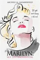Marilyn: Nie len ďalšie dievča: Mýtus o spaní nahá. - Marilyn: Not Just Another Girl: The myth about sleeping in the nude.