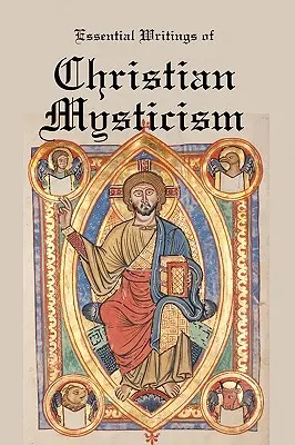 Základné spisy kresťanskej mystiky: Stredoveké mystické cesty k Bohu - Essential Writings of Christian Mysticism: Medieval Mystic Paths to God