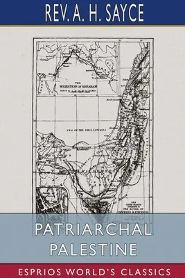 Patriarchálna Palestína (Esprios Classics) - Patriarchal Palestine (Esprios Classics)