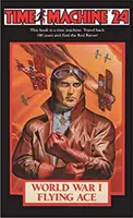 Stroj času 24: Lietajúce eso prvej svetovej vojny - Time Machine 24: World War I Flying Ace