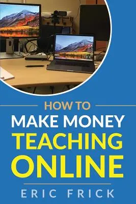 Ako zarobiť peniaze vyučovaním online - How to Make Money Teaching Online
