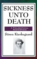 Nemoc až do smrti - Sickness Unto Death