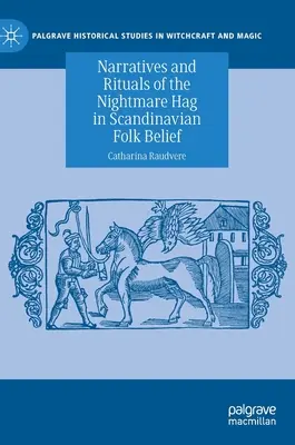 Rozprávania a rituály o nočnej more v škandinávskej ľudovej viere - Narratives and Rituals of the Nightmare Hag in Scandinavian Folk Belief