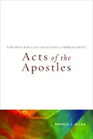 Skutky apoštolov: Pevnosť Biblické komentáre pre kazateľov - Acts of the Apostles: Fortress Biblical Preaching Commentaries