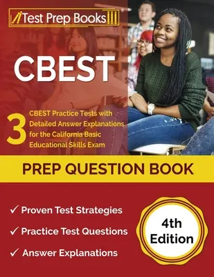 CBEST Prep Question Book (Príprava na CBEST): CBEST Practice Tests with Detailed Answer Explanations for the California Basic Educational Skills Exam [4. vydanie - CBEST Prep Question Book: 3 CBEST Practice Tests with Detailed Answer Explanations for the California Basic Educational Skills Exam [4th Edition