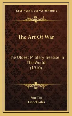 Umenie vojny: najstarší vojenský traktát na svete (1910) - The Art of War: The Oldest Military Treatise in the World (1910)