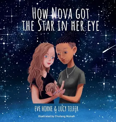 Ako Nova získala hviezdu v oku - How Nova Got The Star In Her Eye
