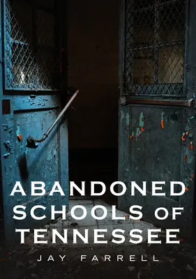 Opustené školy v Tennessee - Abandoned Schools of Tennessee