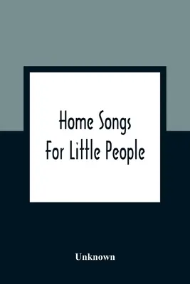 Domáce piesne pre malých ľudí - Home Songs For Little People