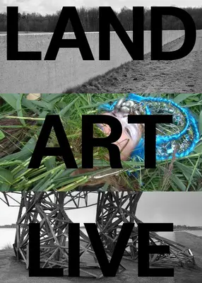 Land Art naživo: Flevoland Collection - Land Art Live: The Flevoland Collection