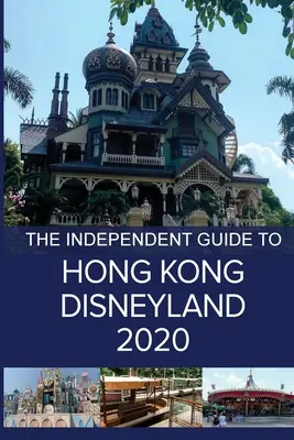 Nezávislý sprievodca po Disneylande v Hongkongu 2020 - The Independent Guide to Hong Kong Disneyland 2020
