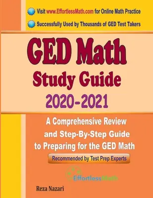 GED Matematika Študijná príručka 2020 - 2021: Vydanie: 2021 - 2020: Komplexný prehľad a sprievodca krok za krokom pre prípravu na GED matematiku: 2021 - 2020: Komplexný prehľad a sprievodca krok za krokom pre prípravu na GED matematiku - GED Math Study Guide 2020 - 2021: A Comprehensive Review and Step-By-Step Guide to Preparing for the GED Math