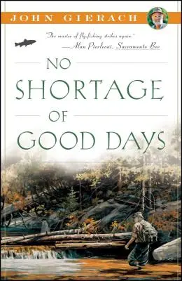 O dobré dni nie je núdza - No Shortage of Good Days