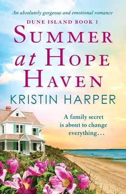 Leto v Hope Haven: Absolútne nádherný a emotívny román - Summer at Hope Haven: An absolutely gorgeous and emotional romance