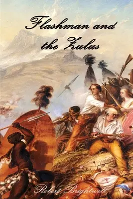 Flashman a Zulovia - Flashman and the Zulus
