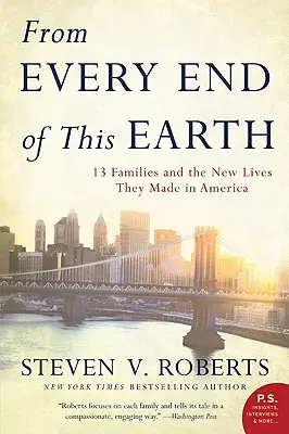 Z každého konca tejto zeme: 13 rodín a ich nový život v Amerike - From Every End of This Earth: 13 Families and the New Lives They Made in America